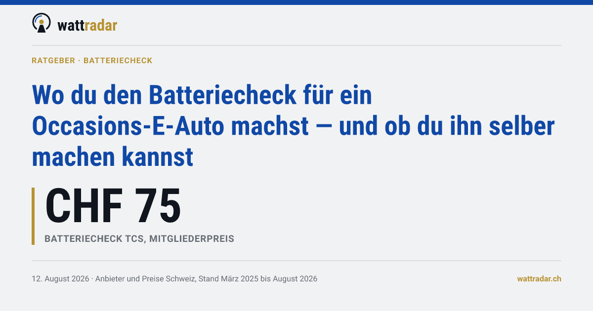 Wo du den Batteriecheck für ein Occasions-E-Auto machst — und ob du ihn selber machen kannst
